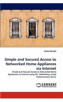 Simple and Secured Access to Networked Home Appliances Via Internet