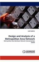 Design and Analysis of a Metropolitan Area Network