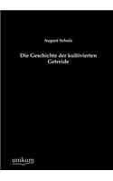 Die Geschichte der kultivierten Getreide