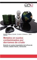 Metales en suelos contaminados por derrames de crudo