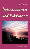 Impressionen und Fiktionen