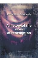 A History of the Work of Redemption