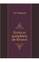 Écrits Et Pamphlets de Rivarol