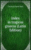 Index in tragicos graecos (Latin Edition)