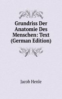 Grundriss Der Anatomie Des Menschen: Text (German Edition)