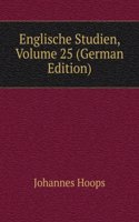 Englische Studien, Volume 25 (German Edition)