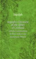 Ingulph's Chronicle of the Abbey of Croyland