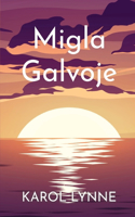 Migla Galvoje