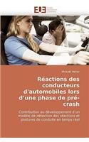 R�actions Des Conducteurs d'Automobiles Lors D Une Phase de Pr�-Crash: (Omn.Univ.Europ.)