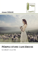 Périple d'une cancéreuse