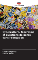 Cyberculture, féminisme et questions de genre dans l'éducation