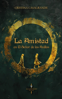 La Amistad en El Señor de los Anillos