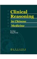 Clinical Reasoning in Chinese Medicine