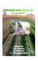 Modernizing Indian Agriculture in 21st Century : Challenges, Opportunities and Strategies