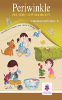 Periwinkle Pre-School Worksheets Environmental Studies - A