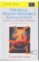 Strategic Human Resource Management: A General Managerial Approach /2nd Edn.