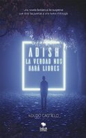 Adish - La verdad nos hara libres