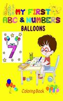 My first Balloons ABC & Numbers Coloring Book