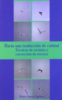 Hacia una traduccio n de calidad: Te cnicas de revisio n y correccio n de errores (Spanish Edition)