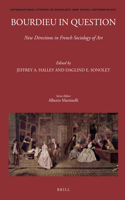 Bourdieu in Question: New Directions in French Sociology of Art