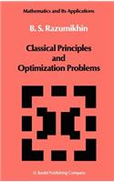 Classical Principles and Optimization Problems