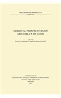 Medieval Perspectives on Aristotle's de Anima