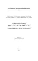 2 Thessalonians and Pauline Eschatology
