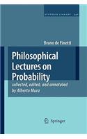 Philosophical Lectures on Probability