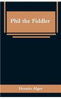 Phil the Fiddler