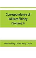 Correspondence of William Shirley