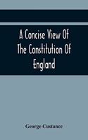 Concise View Of The Constitution Of England