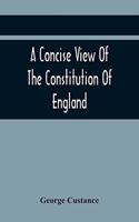 A Concise View Of The Constitution Of England
