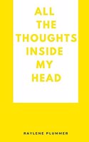 All the Thoughts Inside My Head
