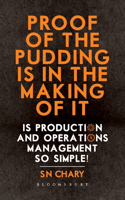 Proof of The Pudding Is In The Making Of It