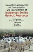 Innovative Approaches for Conservation and Improvement of Indigenous Bovine Genetic Resources