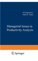 Managerial Issues in Productivity Analysis