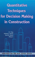 Quantitative Techniques for Decision Making in Construction