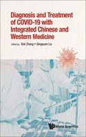 Diagnosis and Treatment of Covid-19 with Integrated Chinese and Western Medicine