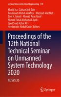 Proceedings of the 12th National Technical Seminar on Unmanned System Technology 2020