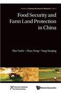 Food Security and Farm Land Protection in China