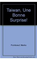 Taiwan, Une Bonne Surprise!