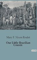 Our Little Brazilian Cousin