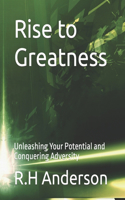 Rise to Greatness