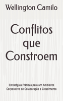 Conflitos que Constroem