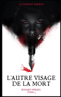 L'autre Visage De La Mort