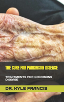 Cure for Parkinson Disease