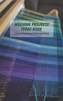 Weaving Projects Ideas Book