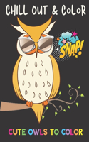Chill Out & Color Cute Owls To Color
