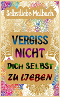 Vergiss nicht, dich selbst zu lieben