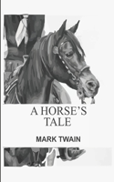 A Horse's Tale